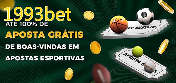 1993betbet Ate 100% de Aposta Gratis